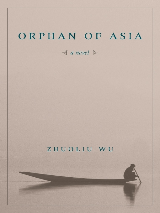 Title details for Orphan of Asia by Zhuoliu Wu - Available